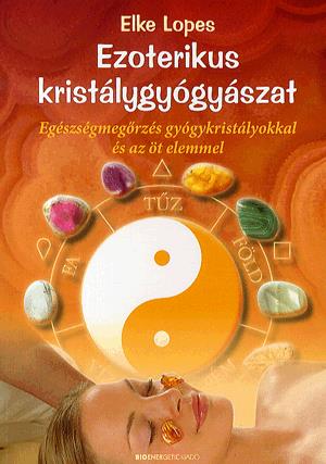 Ezoterikus kristálygyógyászat