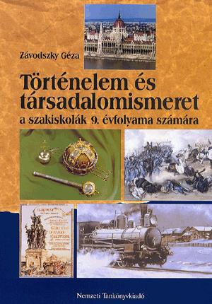 Történelem és társadalomismeret a szakiskolák 9. évfolyama számára