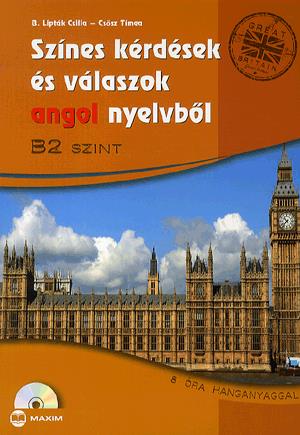 Színes kérdések és válaszok angol nyelvből - B2 szint (CD melléklettel)