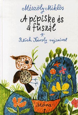 A pipiske és a fűszál