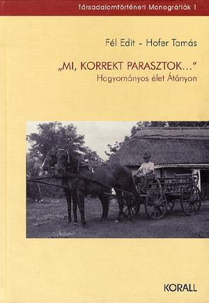 "Mi, korrekt parasztok..."