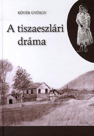 A tiszaeszlári dráma