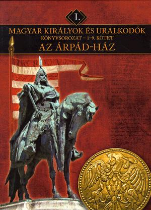Magyar királyok és uralkodók: Az Árpád-ház - Díszdoboz