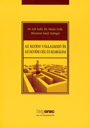 Az egyéni vállalkozó és az egyéni cég új szabályai