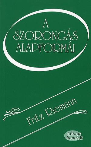 A szorongás alapformái