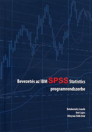 Bevezetés az IBM SPSS Statistics programrendszerbe
