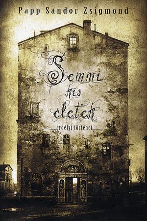 Semmi kis életek