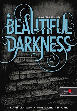 Beautiful Darkness - Lenyűgöző sötétség