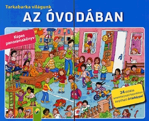 Tarkabarka világunk: Az óvodában