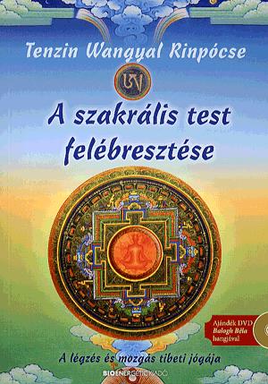 A szakrális test felébresztése (DVD melléklettel)
