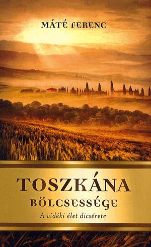 Toszkána bölcsessége