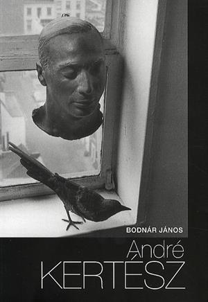 André Kertész - Beszélő képek