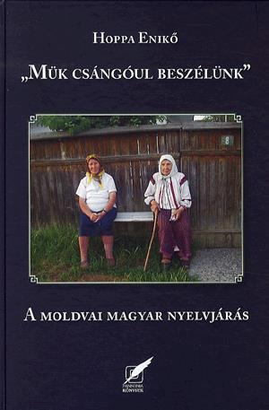 "Mük csángóul beszélünk"