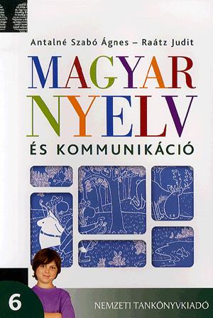 Magyar nyelv és kommunikáció 6. - Tankönyv
