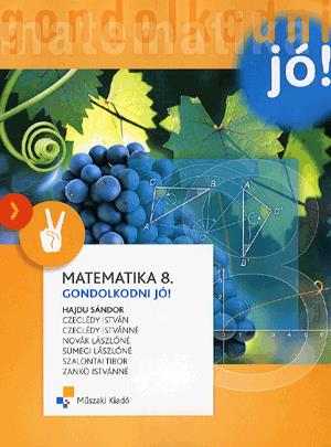 Gondolkodni jó! - Matematika 8. (Bővített változat)