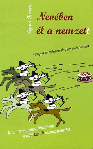 Nevében él a nemzet