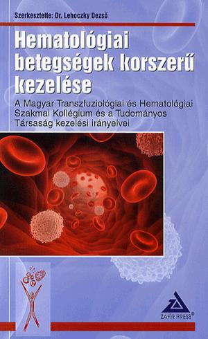 Hematológiai betegségek korszerű kezelése