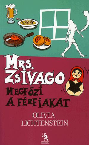 Mrs. Zsivago megfőzi a férfiakat