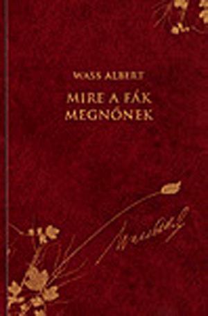 Mire a fák megnőnek