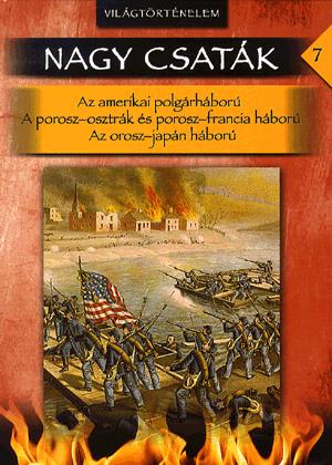 Világtörténelem: Nagy csaták 7.