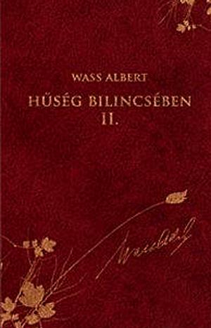 Hűség bilincsében II. - Elbeszélések, novellák, karcolatok, emlékezések (1939-1944)