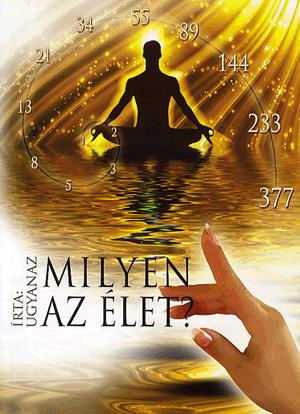 Milyen az élet?