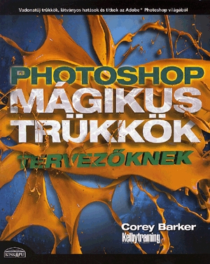 Photoshop mágikus trükkök tervezőknek