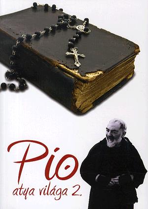 Pio atya világa 2.
