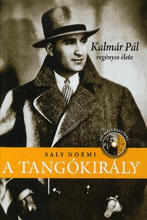 A tangókirály (CD melléklettel)