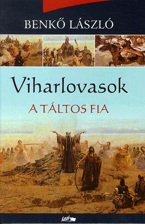Viharlovasok I.