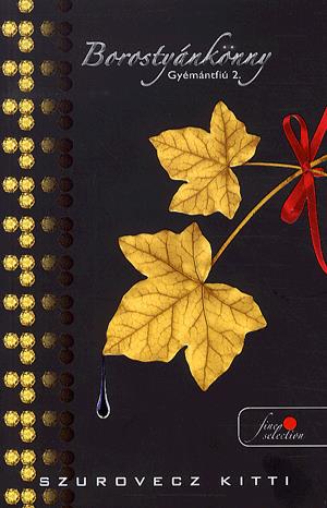 Borostyánkönny - Gyémántfiú 2.