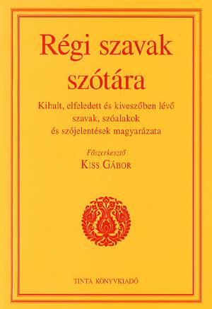 Régi szavak szótára