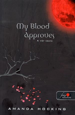 My Blood Approves - A vér szava