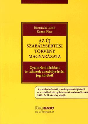 Az új szabálysértési törvény magyarázata