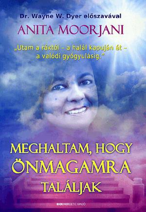 Meghaltam, hogy önmagamra találjak