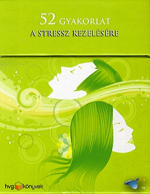 52 gyakorlat a stressz kezelésére - Kártyacsomag