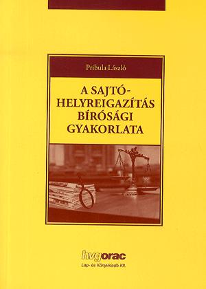 A sajtó-helyreigazítás bírósági gyakorlata