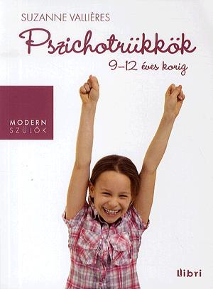 Pszichotrükkök 9-12 éves korig