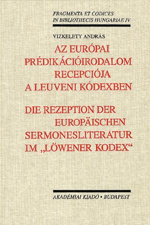 Az európai Prédikációirodalom recepciója a Leuveni Kódexben