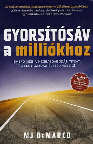 Gyorsítósáv a milliókhoz