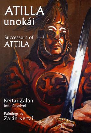 Attila unokái / Successors of Attila