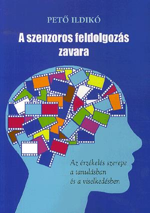 A szenzoros feldolgozás zavara