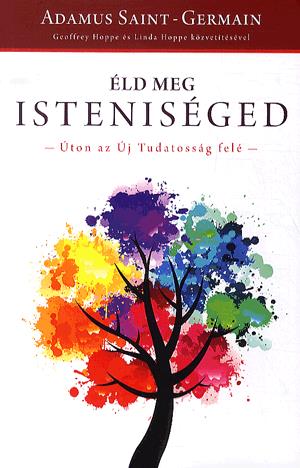 Éld meg isteniséged