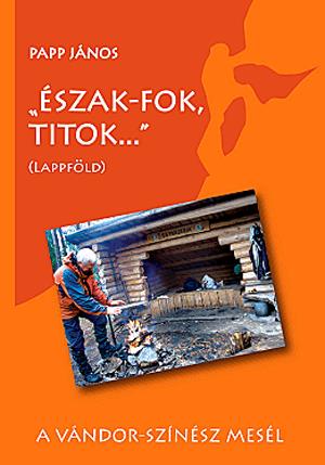 "Észak-fok, titok..." (Lappföld)