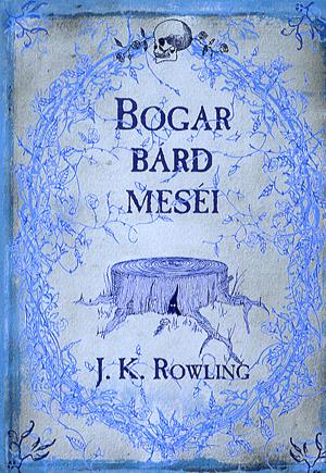 Bogar bárd meséi