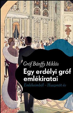 Egy erdélyi gróf emlékiratai