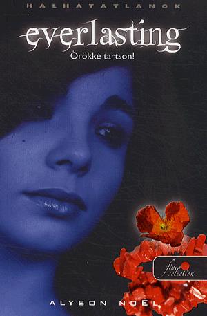 Everlasting - Örökké tartson!