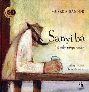 Sanyi bá (CD melléklettel)
