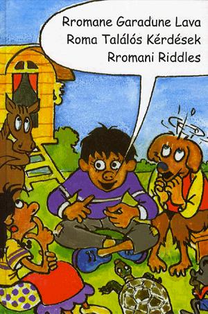 Rromane Garadune Lava / Roma találós kérdések / Rromani Riddles
