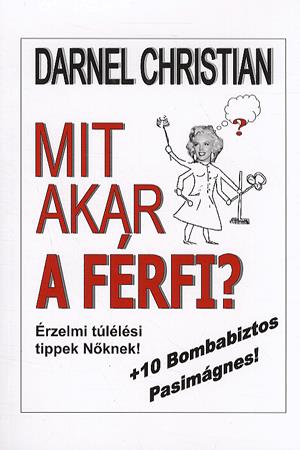 Mit akar a férfi?
